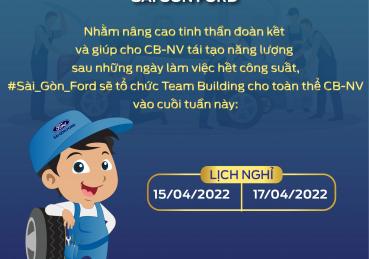 SÀI GÒN FORD THÔNG BÁO LỊCH NGHỈ TEAM BUILDING 2022 
