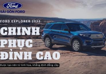 CHINH PHỤC ĐỈNH CAO CÙNG FORD EXPLORER 2022